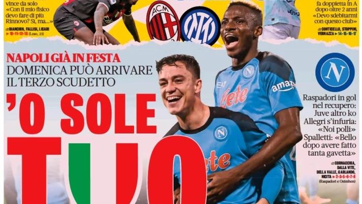 IL NAPOLI SUI MEDIA – Le prime pagine dei giornali di oggi 24 aprile 2023 - immagine 1