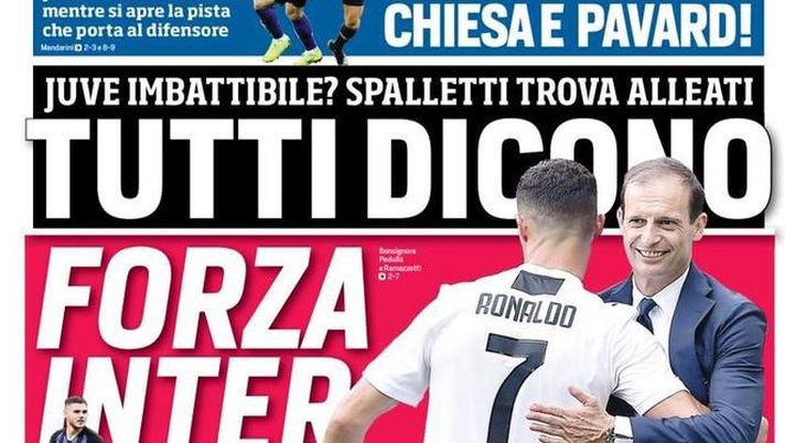 Prima Pagina, Corriere dello Sport: “Tutti dicono forza Inter. Napoli: Chiesa e Pavard! Isco pallino di Allegri…” 