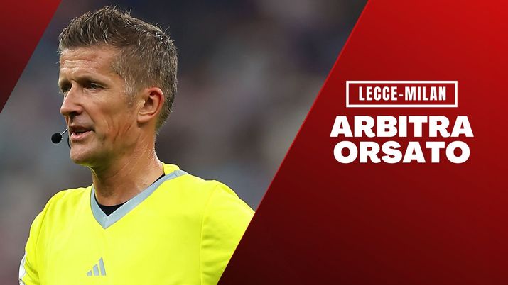 Lecce-Milan Serie A 2022-2023 arbitro Orsato precedenti