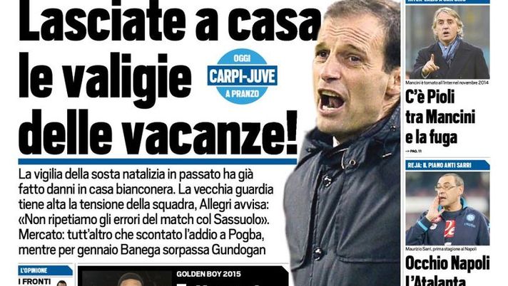 Prima Pagina, Tuttosport: “Lasciate a casa le valigie delle vacanze! Juventus, c’è Banega. Mihajlovic-Garcia-Gasperini, panettone a rischio” 