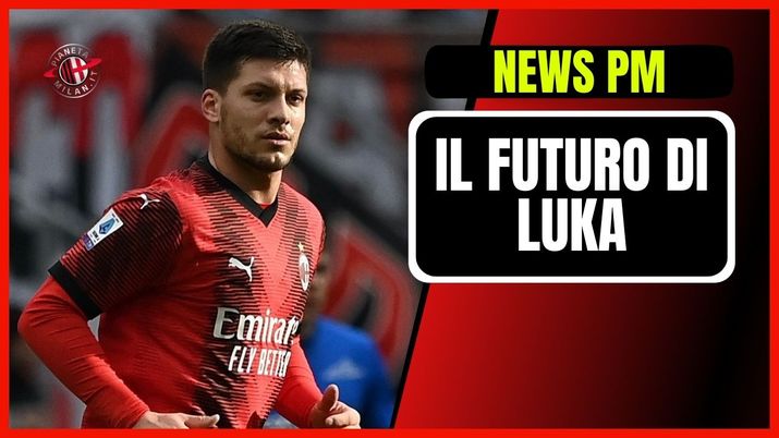 Luka Jovic AC Milan Calciomercato Milan rinnovo