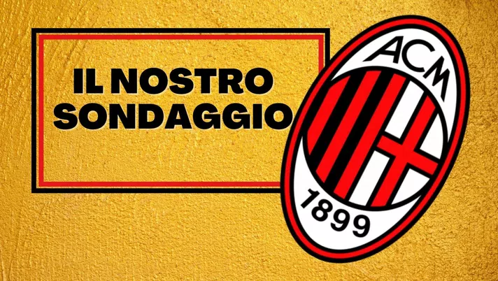 Sondaggio AC Milan per le partite di Serie A, Europa League e Coppa Italia dei rossoneri: vota il migliore ed il peggiore in campo