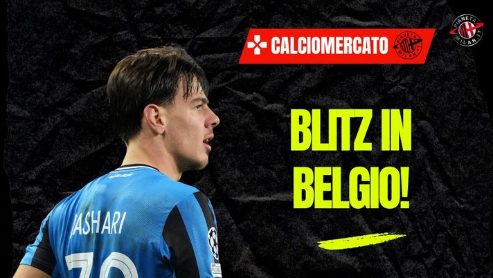 Calciomercato Milan, Tare vola in Belgio per Jashari. Ecco la volontà del giocatore - immagine 1