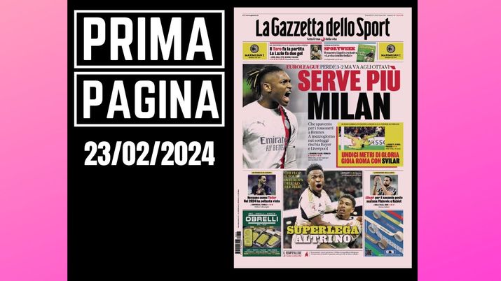 Prima pagina Gazzetta dello Sport: Europa League, serve più Milan