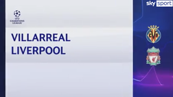 VIDEO Villareal-Liverpool 2-3: paura per Klopp, poi è rimonta Reds. Gli highlights
