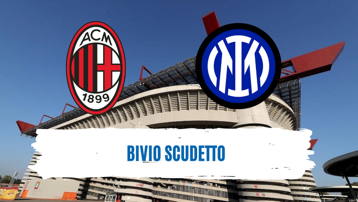 Milan-Inter, derby svolta per lo scudetto. “A San Siro sfida verità: dopo due anni…” - immagine 1