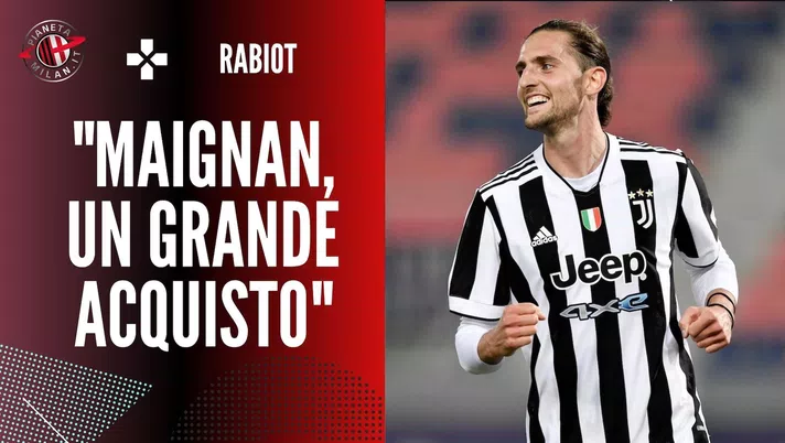 L'intervista di Adrien Rabiot (centrocampista Juventus) a 'La Gazzetta dello Sport' su Mike Maignan, nuovo portiere del Milan | Calciomercato AC Milan News (Getty Images)