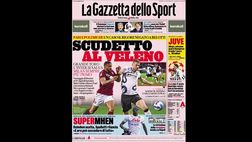 Prima Pagina, La Gazzetta dello Sport: “Scudetto al veleno. Grande Toro, l’Inter…”