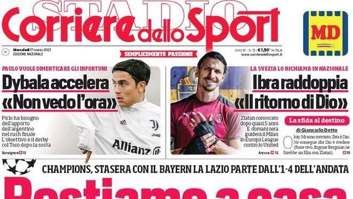 Ptima Pagina, Corriere dello Sport: &#8220;Restiamo a casa, il rammarico di Gasp! Dybala accelera, Ibra raddoppia. Addio a Bogarelli&#8221; 