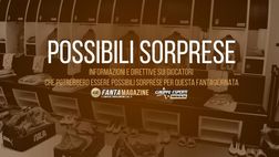 Consigli Fantacalcio 1a giornata – Le possibili sorprese Fantamagazine