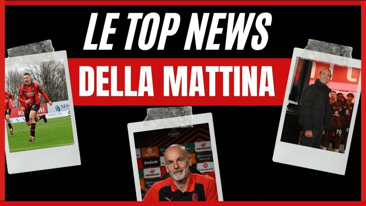 Top News AC Milan Mattina 7 marzo 2024