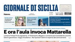 Prima Pagina, Giornale di Sicilia: “E ora l’aula invoca Mattarella. Salvini…”