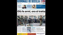 Prima Pagina, Giornale di Sicilia: “Giù le armi, ora si tratta”