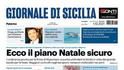 Prima Pagina, Giornale di Sicilia: “Ecco il piano Natale sicuro”