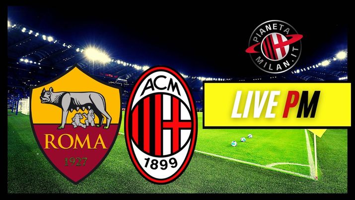 Live Roma-Milan Serie A 2021-2022
