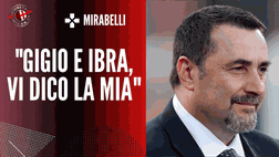 Milan, Mirabelli: “Non avrei rinnovato Ibra. Donnarumma? Situazione strana”
