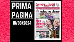 Prima pagina Corriere dello Sport: “Max si sente Super”