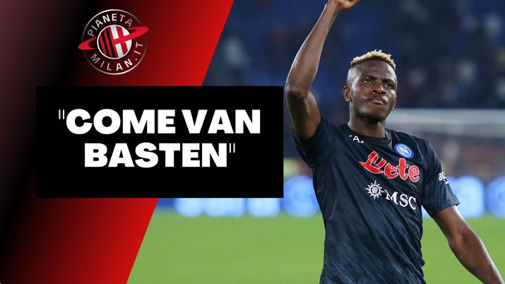 Napoli, senti Boninsegna: 'Osimhen mi ha ricordato Van Basten' | News (getty images)