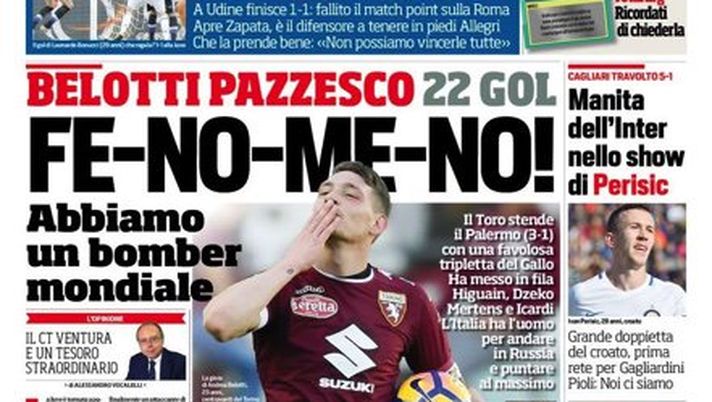 Prima Pagina, Corriere dello Sport: “Fe-no-me-no! Belotti bomber mondiale. Il Toro stende il Palermo” Prima Pagina, Corriere dello Sport: “Fe-no-me-no! Belotti bomber mondiale. Il Toro stende il Palermo”