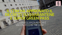 VIDEO Covid, nuovo decreto su quarantene e super green pass: ecco cosa cambia