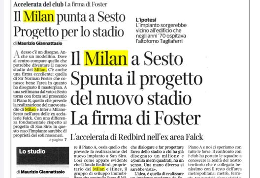 Dal Corriere della Sera-Milano Nuovo stadio, derby fra Sesto e Milano: ma solo per il Milan non per l’Inter…- immagine 2