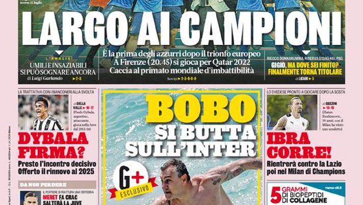 Prima Pagina, La Gazzetta dello Sport: “Largo ai campioni. Bobo si butta sull’Inter” Prima Pagina, La Gazzetta dello Sport: “Largo ai campioni. Bobo si butta sull’Inter”