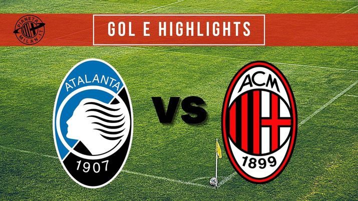 Gol e Highlights di Atalanta-Milan 0-2, 38^ ed ultima giornata della Serie A 2020-2021 
