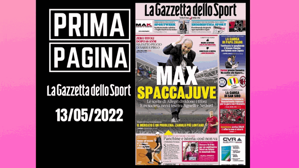 La Gazzetta dello Sport, la prima pagina di oggi, venerdì 13 maggio 2022 La Gazzetta dello Sport