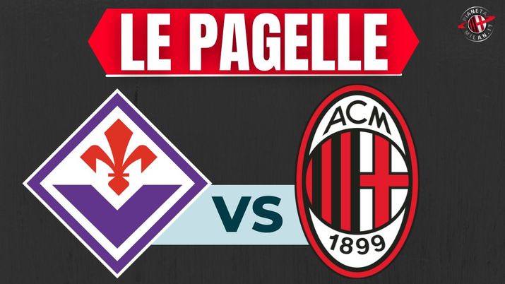 Pagelle Fiorentina-Milan Serie A 2023-2024