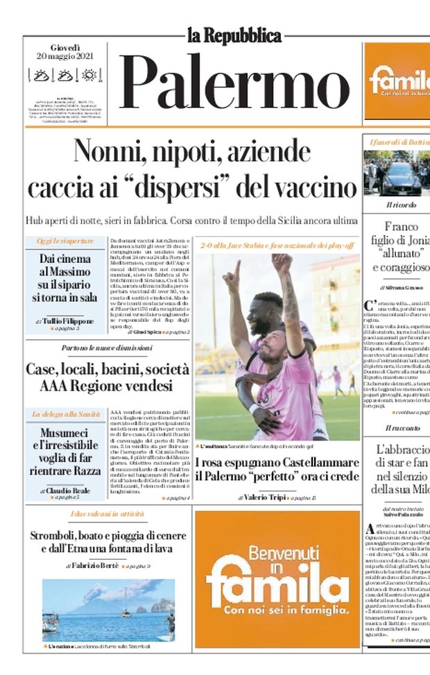 Prima Pagina, La Repubblica-Palermo: “Caccia ai ‘dispersi’ del vaccino. Il Palermo ‘perfetto’ ora ci crede” Prima Pagina, La Repubblica-Palermo: “Caccia ai ‘dispersi’ del vaccino. Il Palermo ‘perfetto’ ora ci crede”