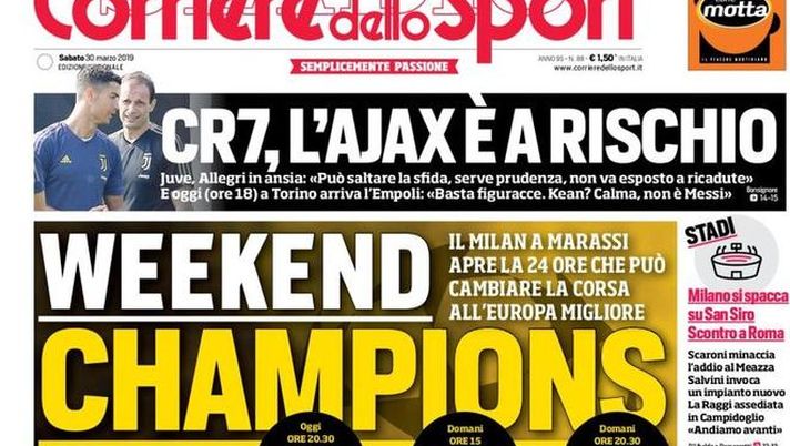 Prima Pagina, Corriere dello Sport: “Weekend Champions. CR7, l’Ajax è a rischio. Cagliari, scatto salvezza” 
