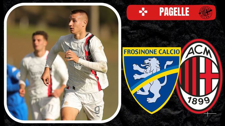 Pagelle Frosinone-Milan Primavera 1 2023-2024