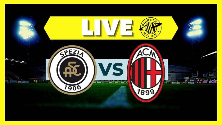 LIVE Spezia-Milan Serie A 2022-2023