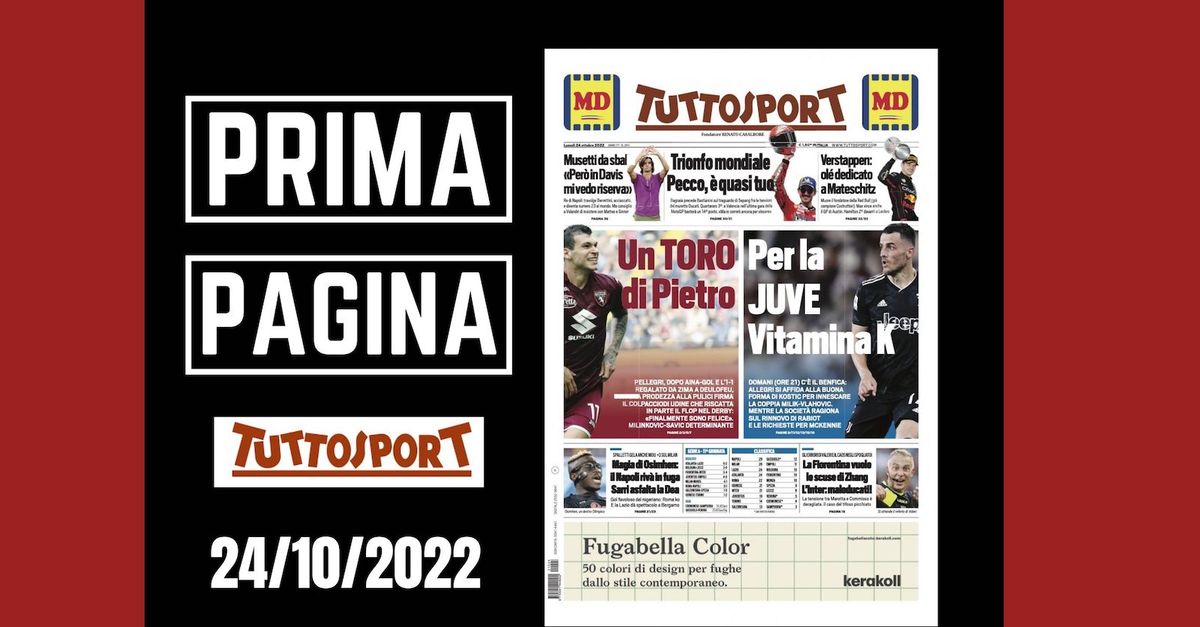 Prima pagina Tuttosport | “Un Toro di Pietro Per la Juve vitamina K”