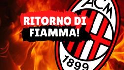 Calciomercato Milan – Ritorno di fiamma rossonero / News