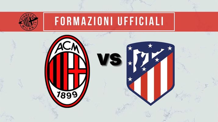 Le formazioni ufficiali di Milan-Atlético Madrid, partita della seconda giornata del Gruppo B della Champions League 2021-2022 | AC Milan News  