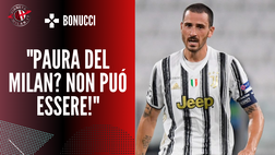 Juve-Milan, Bonucci all’intervallo: “Dobbiamo aver paura di questi?”. Finirà 0-3