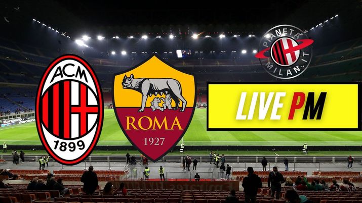 Live Milan-Roma Serie A 2021-2022