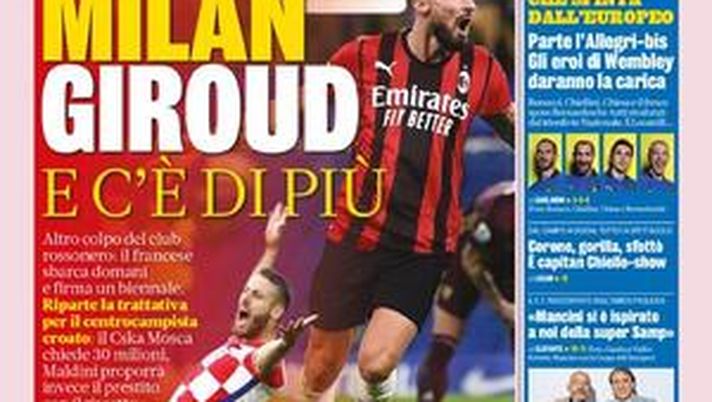 Prima Pagina, La Gazzetta dello Sport: “Milan, Giroud e c’è di più” 