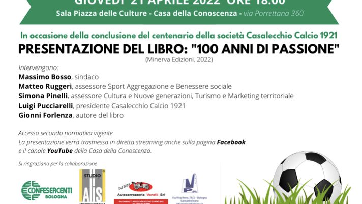 Giovedì 21 aprile alle ore 18, presentazione del libro del Casalecchio Calcio 1921, 100 anni di passione Giovedì 21 aprile alle ore 18, presentazione del libro del Casalecchio Calcio 1921, 100 anni di passione - immagine 1