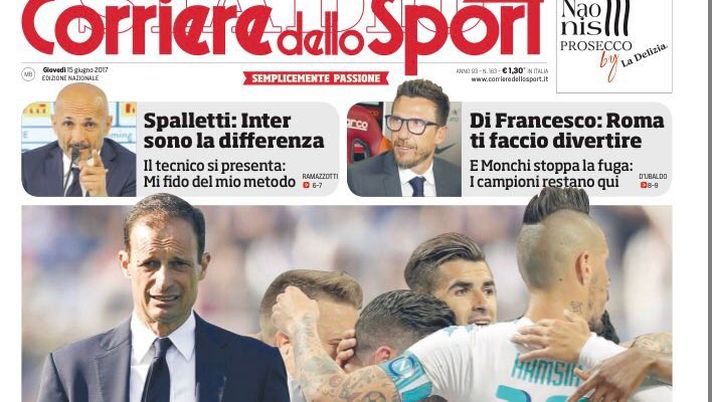 Prima Pagina, Corriere dello Sport: “Allegri ‘Napoli da scudetto’. Roma, Monchi stoppa la fuga”  Prima Pagina, Corriere dello Sport: “Allegri ‘Napoli da scudetto’. Roma, Monchi stoppa la fuga”
