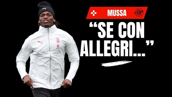 Milan, Mussa: 'Leao rischia un po' di fare la fine di Balotelli'