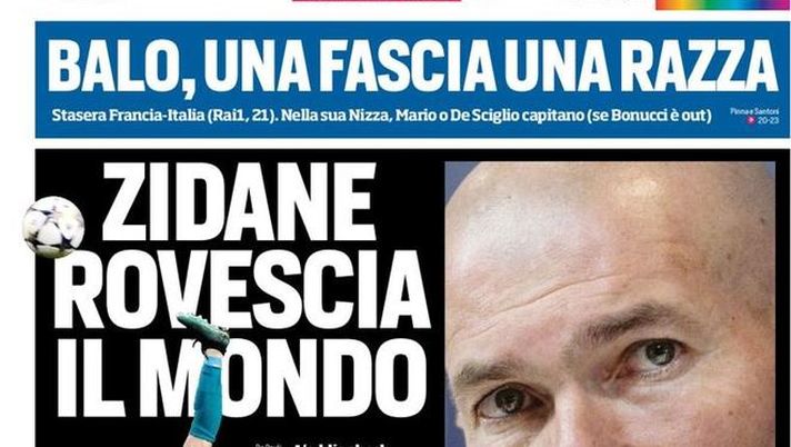Prima Pagina, Corriere dello Sport: “Zidane rovescia il mondo. Balo, una fascia una razza. Roma, Alisson d’oro…”  Prima Pagina, Corriere dello Sport: “Zidane rovescia il mondo. Balo, una fascia una razza. Roma, Alisson d’oro…”
