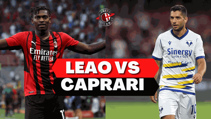Milan-Verona, la sfida nella sfida: Rafael Leao vs Gianluca Caprari | News Rafael Leao Gianluca Caprari