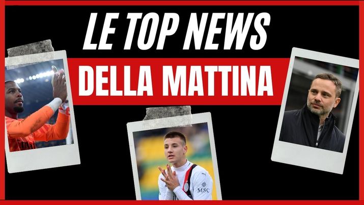 Top News AC Milan mattina 29 marzo
