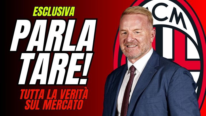 Tare in esclusiva sul mercato del Milan