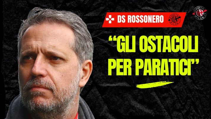 DS Milan, parla Longari: 'Per Paratici discorso complicato. Vi spiego perché'