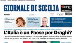 Prima Pagina, Giornale di Sicilia: “L’Italia è un Paese per Draghi? Il Palermo si riaccende nella gara più difficile”