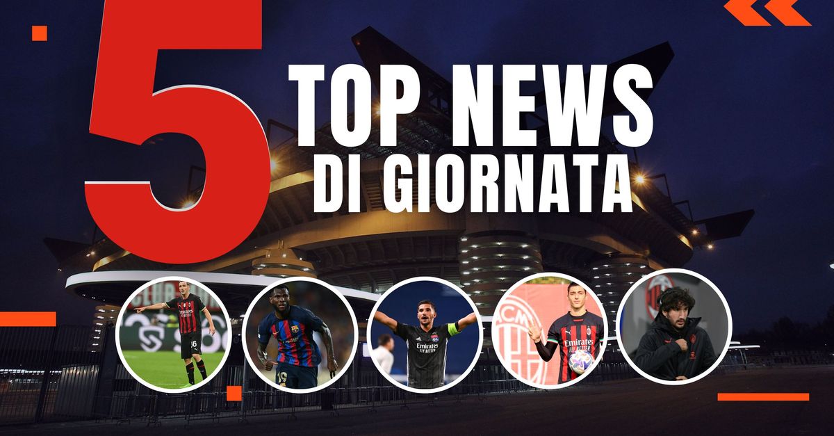MERCATO MILAN TOP NEWS: i rientri e le notizie di calciomercato
