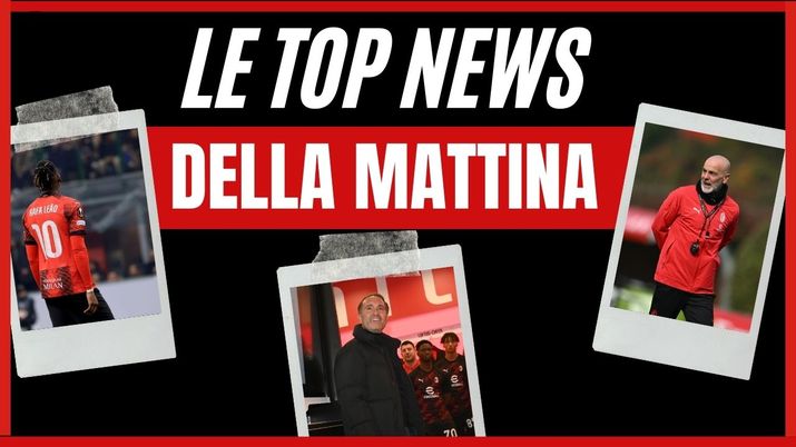 Top News AC Milan 17 febbraio 2024